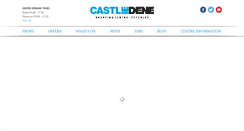 Desktop Screenshot of castledeneshoppingcentre.co.uk